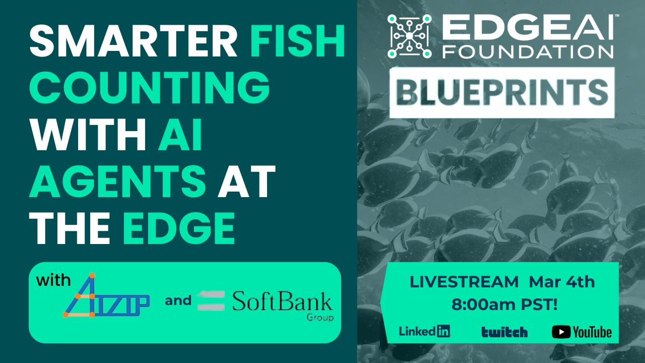 EDGE AI BLUEPRINTS: SMARTER FISH COUNTING WITH AI AGENTS AT THE EDGE ...